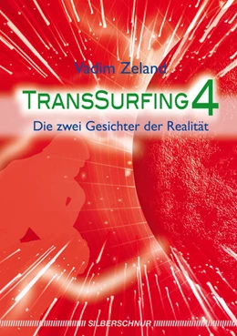 Abbildung von Zeland | Transsurfing 4 | 1. Auflage | 2018 | beck-shop.de