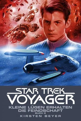 Abbildung von Beyer | Star Trek - Voyager 13: Kleine Lügen erhalten die Feindschaft 2 | 1. Auflage | 2019 | beck-shop.de