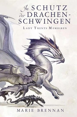 Abbildung von Brennan | Lady Trents Memoiren 5: Im Schutz der Drachenschwingen | 1. Auflage | 2019 | beck-shop.de