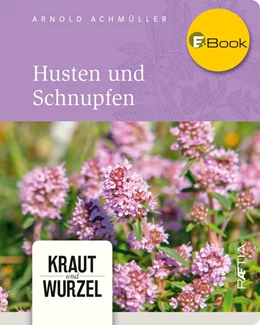 Abbildung von Achmüller | Husten und Schnupfen | 1. Auflage | 2018 | beck-shop.de