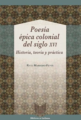 Abbildung von Marrero-Fente | Poesía épica colonial del siglo XVI | 1. Auflage | 2017 | beck-shop.de