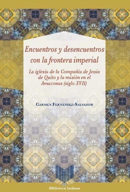 Abbildung von Fernández-Salvador | Encuentros y desencuentros con la frontera imperial | 1. Auflage | 2016 | beck-shop.de