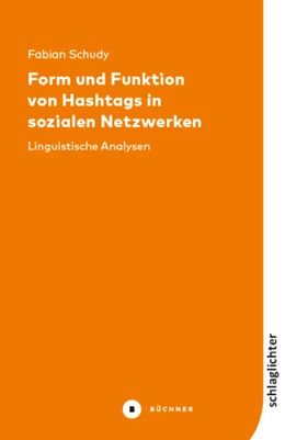 Abbildung von Schudy | Form und Funktion von Hashtags in sozialen Netzwerken | 1. Auflage | 2019 | beck-shop.de