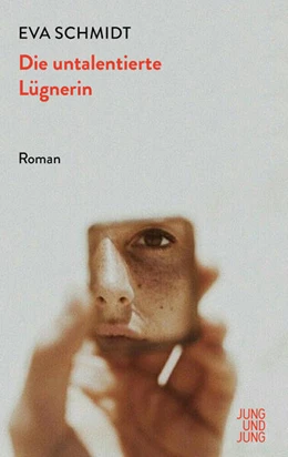 Abbildung von Schmidt | Die untalentierte Lügnerin | 1. Auflage | 2019 | beck-shop.de