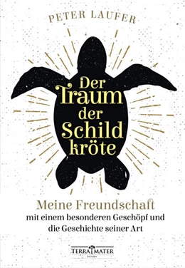 Abbildung von Laufer | Der Traum der Schildkröte | 1. Auflage | 2019 | beck-shop.de