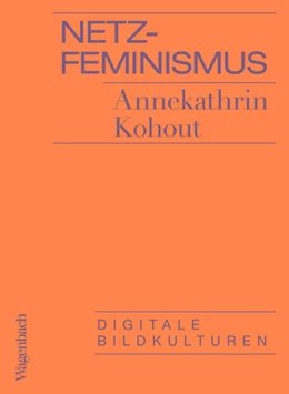Abbildung von Kohout | Netzfeminismus | 1. Auflage | 2019 | beck-shop.de