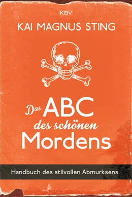 Abbildung von Sting | Das ABC des schönen Mordens | 1. Auflage | 2019 | beck-shop.de