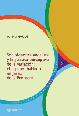 Abbildung von Harjus | Sociofonética andaluza y lingüística perceptiva de la variación | 1. Auflage | 2018 | beck-shop.de