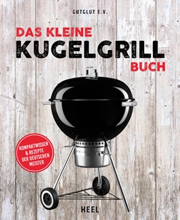 Abbildung von Das kleine Kugelgrill-Buch | 1. Auflage | 2019 | beck-shop.de