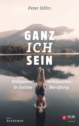 Abbildung von Höhn | Ganz ich sein | 1. Auflage | 2019 | beck-shop.de