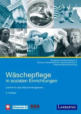 Abbildung von Deutscher Caritasverband e. V. / Deutsche Gesellschaft für Hauswirtschaft e. V. | Wäschepflege in sozialen Einrichtungen | 1. Auflage | 2018 | beck-shop.de