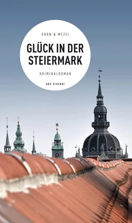 Abbildung von Grän / Mezei | Glück in der Steiermark | 2. Auflage | 2019 | beck-shop.de