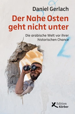 Abbildung von Gerlach | Der Nahe Osten geht nicht unter | 1. Auflage | 2019 | beck-shop.de