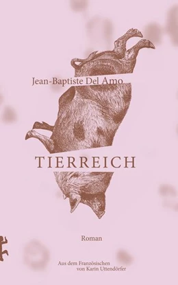 Abbildung von Del Amo | Tierreich | 1. Auflage | 2019 | beck-shop.de