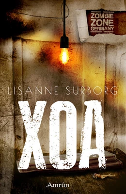 Abbildung von Surborg / Marou | Zombie Zone Germany: XOA | 1. Auflage | 2019 | beck-shop.de