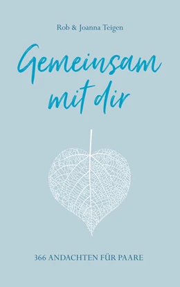 Abbildung von Teigen | Gemeinsam mit dir | 1. Auflage | 2019 | beck-shop.de