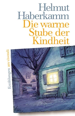 Abbildung von Haberkamm | Die warme Stube der Kindheit | 1. Auflage | 2019 | beck-shop.de