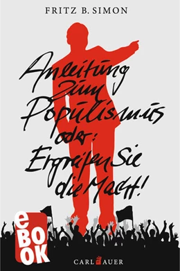 Abbildung von Simon | Anleitung zum Populismus | 2. Auflage | 2024 | beck-shop.de