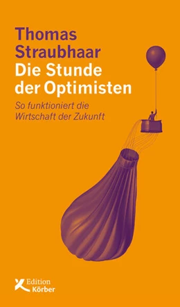 Abbildung von Straubhaar | Die Stunde der Optimisten | 1. Auflage | 2019 | beck-shop.de