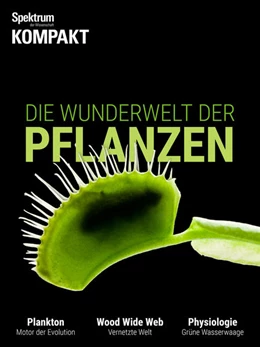 Abbildung von Spektrum Kompakt - Die Wunderwelt der Pflanzen | 1. Auflage | 2019 | beck-shop.de
