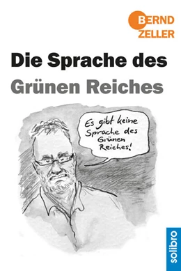 Abbildung von Zeller | Die Sprache des Grünen Reiches | 1. Auflage | 2019 | beck-shop.de