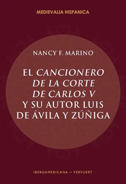 Abbildung von Marino | El Cancionero de la corte de Carlos V y su autor, Luis de Ávila y Zúñiga | 1. Auflage | 2019 | beck-shop.de