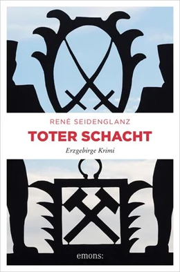 Abbildung von Seidenglanz | Toter Schacht | 1. Auflage | 2019 | beck-shop.de