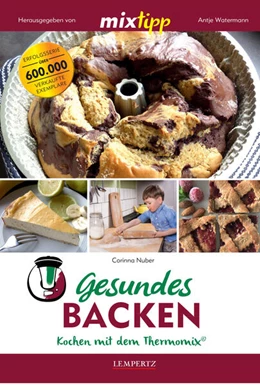 Abbildung von Corinna Nuber / Watermann | Gesundes Backen | 1. Auflage | 2019 | beck-shop.de