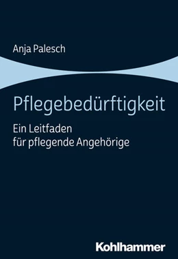 Abbildung von Palesch | Pflegebedürftigkeit | 1. Auflage | 2019 | beck-shop.de