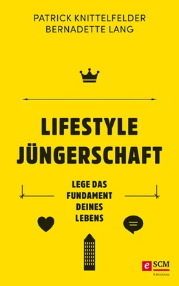 Abbildung von Knittelfelder / Lang | Lifestyle Jüngerschaft | 1. Auflage | 2019 | beck-shop.de