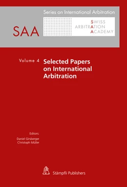 Abbildung von Girsberger / Müller | Selected Papers on International Arbitration Volume 4 | 1. Auflage | 2018 | beck-shop.de