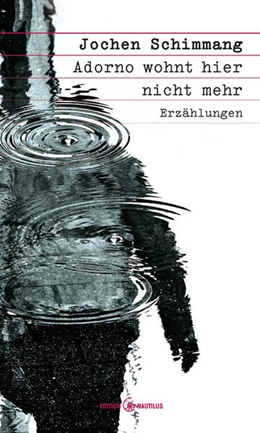 Abbildung von Schimmang | Adorno wohnt hier nicht mehr | 1. Auflage | 2019 | beck-shop.de