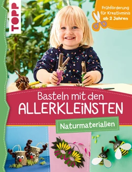 Abbildung von Pypke | Basteln mit den Allerkleinsten Naturmaterialien | 1. Auflage | 2019 | beck-shop.de