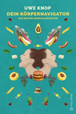 Abbildung von Knop | Dein Körpernavigator zum besten Essen aller Zeiten | 1. Auflage | 2019 | beck-shop.de
