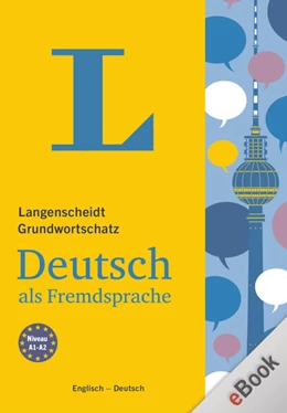 Abbildung von Langenscheidt Grundwortschatz Deutsch als Fremdsprache | 1. Auflage | 2019 | beck-shop.de