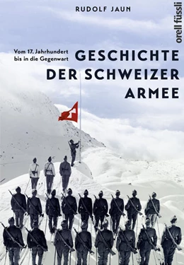 Abbildung von Jaun | Geschichte der Schweizer Armee | 1. Auflage | 2019 | beck-shop.de
