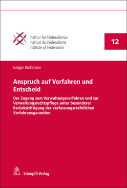 Abbildung von Bachmann | Anspruch auf Verfahren und Entscheid | 1. Auflage | 2019 | beck-shop.de