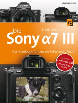 Abbildung von Exner | Die Sony Alpha 7 III | 1. Auflage | 2019 | beck-shop.de