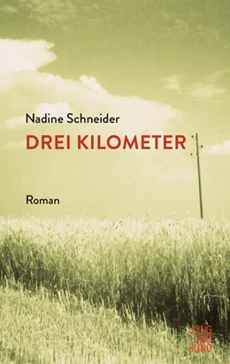 Abbildung von Schneider | Drei Kilometer | 1. Auflage | 2019 | beck-shop.de