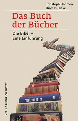 Abbildung von Dohmen / Hieke | Das Buch der Bücher | 1. Auflage | 2019 | beck-shop.de