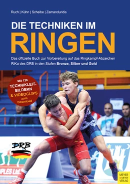 Abbildung von Ruch / Kühn | Die Techniken im Ringen | 2. Auflage | 2019 | beck-shop.de