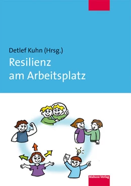 Abbildung von Kuhn | Resilienz am Arbeitsplatz | 2. Auflage | 2019 | beck-shop.de