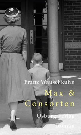 Abbildung von Wauschkuhn | Max & Consorten | 1. Auflage | 2019 | beck-shop.de
