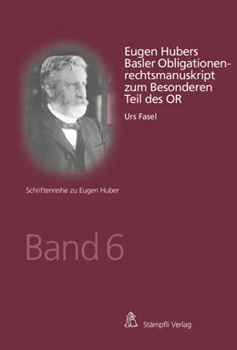 Abbildung von Fasel | Eugen Hubers Basler Obligationenrechtsmanuskript zum Besonderen Teil des OR | 1. Auflage | 2017 | beck-shop.de