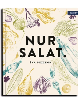 Abbildung von Bezzegh | Nur Salat. | 1. Auflage | 2019 | beck-shop.de