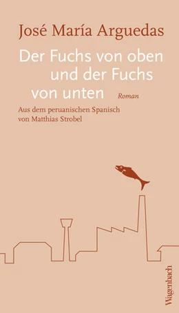 Abbildung von Arguedas | Der Fuchs von oben und der Fuchs von unten | 1. Auflage | 2019 | beck-shop.de
