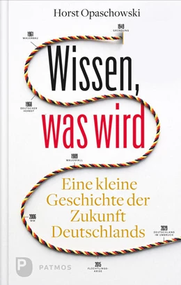 Abbildung von Opaschowski | Wissen, was wird | 1. Auflage | 2019 | beck-shop.de