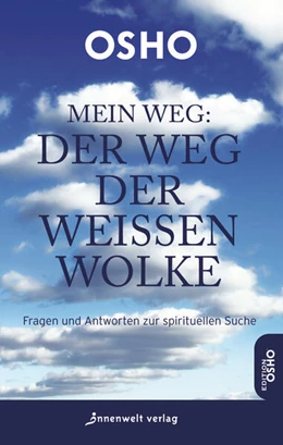 Abbildung von Osho | Mein Weg: Der Weg der weißen Wolke | 1. Auflage | 2019 | beck-shop.de