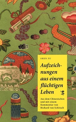 Abbildung von Shen ¿¿ / Schirach | Aufzeichnungen aus einem flüchtigen Leben | 1. Auflage | 2019 | beck-shop.de