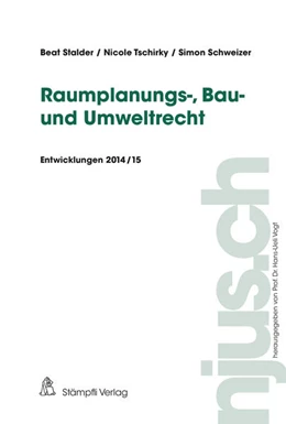 Abbildung von Stalder / Tschirky | Raumplanungs-, Bau- und Umweltrecht | 1. Auflage | 2016 | beck-shop.de